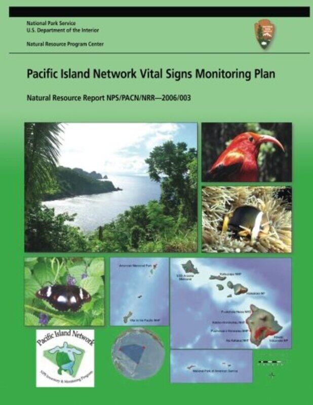 

Pacific Island Network Vital Signs Monitoring Plan by Klasner, Fritz L - Stephens, Sonia H - Dicus, Gordon H - Paperback