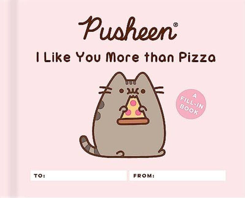 

Pusheen I Like You More Than Pizza A Fillin Book By Belton, Claire Paperback