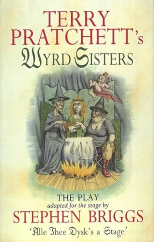 

Wyrd Sisters Playtext by Stephen BriggsTerry Pratchett-Paperback