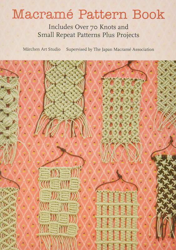 

Macrame Pattern Book: Includes Over 170 Knots, Patterns and Projects, Paperback Book, By: Marchen Art