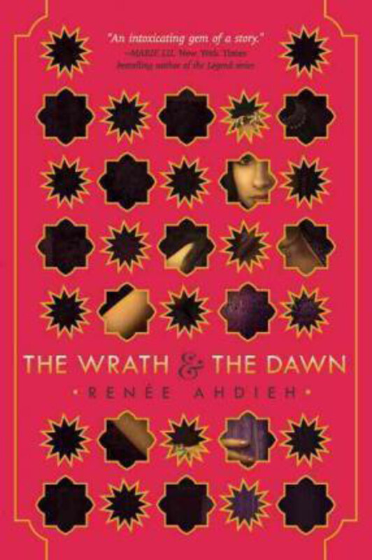 

The Wrath & the Dawn, Hardcover Book, By: Renee Ahdieh