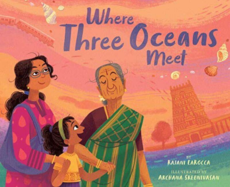 

Where Three Oceans Meet By Larocca, Rajani - Sreenivasan, Archana Hardcover