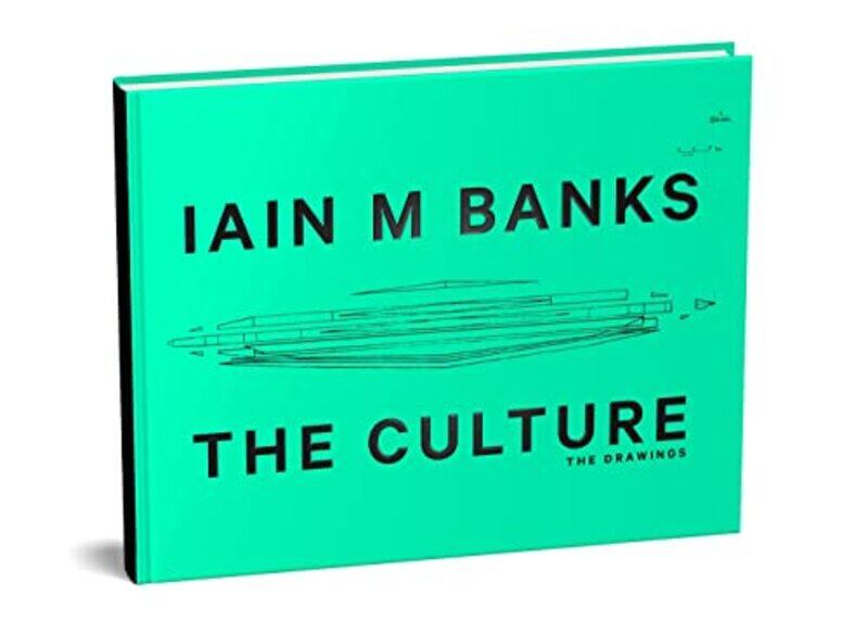 

The Culture The Drawings by Iain M Banks-Hardcover