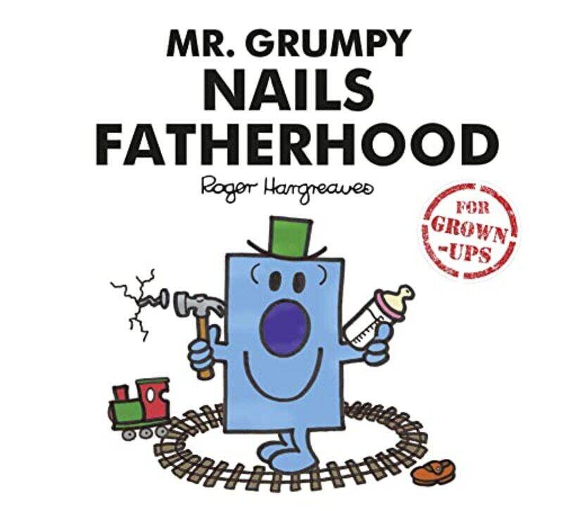 

Mr Grumpy Nails Fatherhood by Haynes Publishing-Hardcover