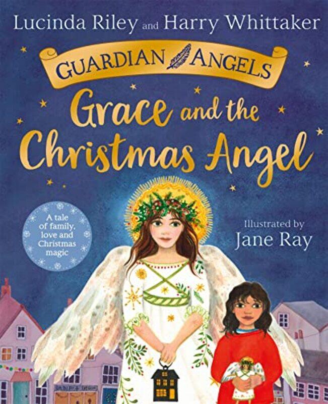 

Grace and the Christmas Angel by Lucinda RileyHarry WhittakerJane Ray-Paperback