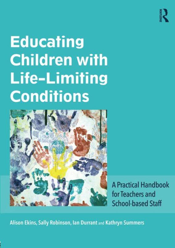 

Educating Children with LifeLimiting Conditions by Louise SpilsburyRichard Spilsbury-Paperback