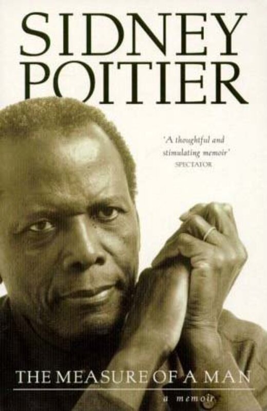 The Measure of a Man: A Memoir, Paperback, By: Sidney Poitier