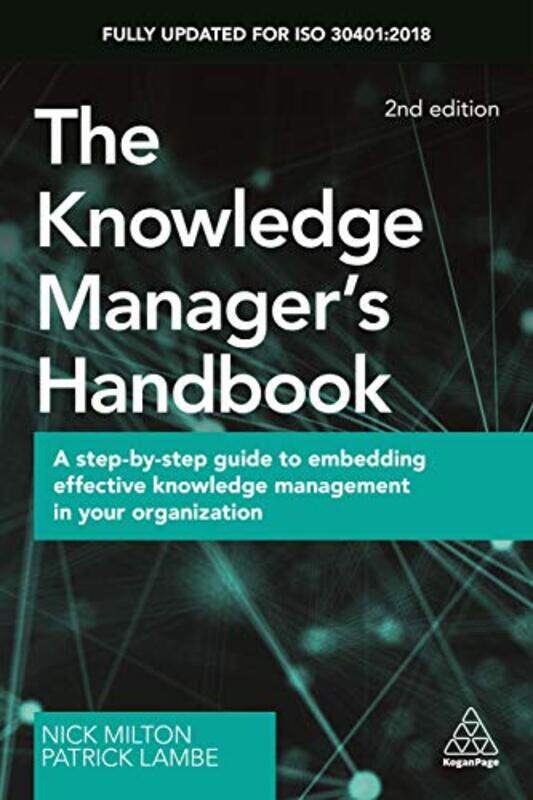 

The Knowledge Managers Handbook by Nick MiltonPatrick Lambe-Paperback