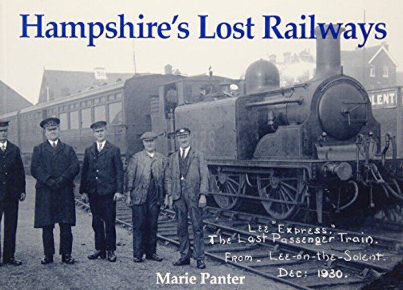 

Hampshires Lost Railways by Marie Panter-Paperback