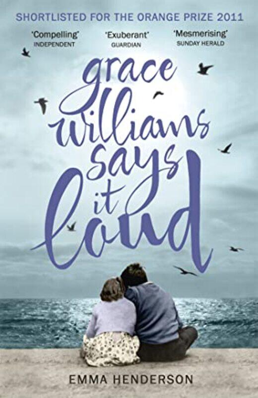 

Grace Williams Says It Loud by Emma Henderson-Paperback