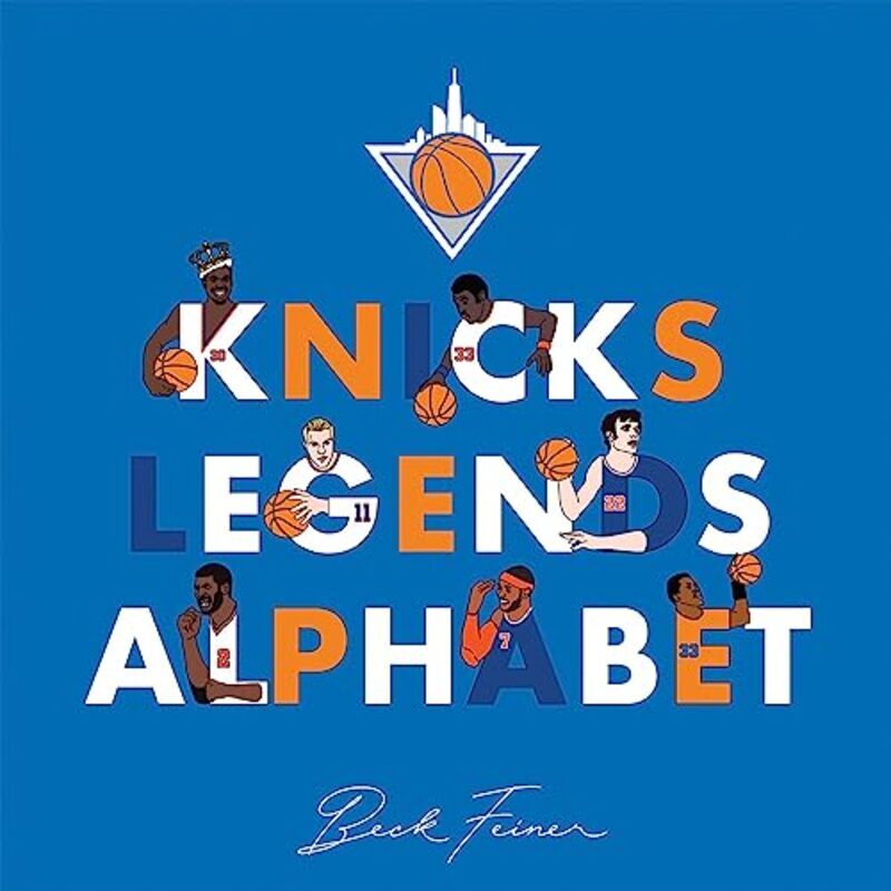 

Knicks Legends Alphabet Feiner, Beck - Feiner, Beck - Legends, Alphabet Hardcover