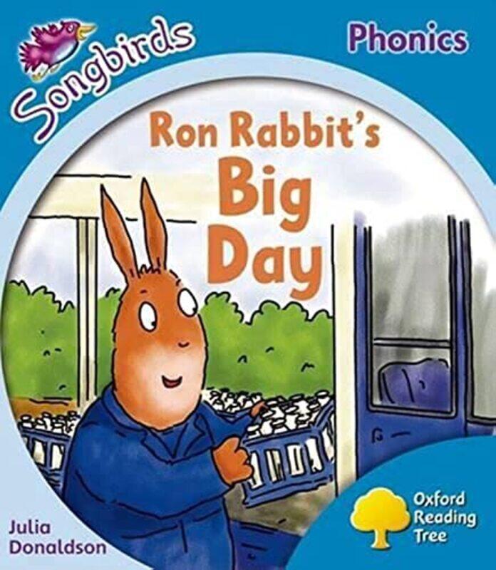 

Oxford Reading Tree Level 3 More Songbirds Phonics Ron Rabbits Big Day by Donaldson, Julia - Kirtley, Clare , Paperback
