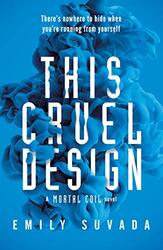 This Cruel Design by Emily Suvada-Paperback