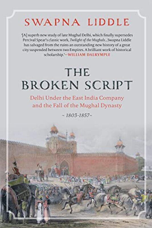 

The Broken Script by Swapna Liddle-Hardcover