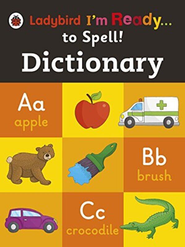 

Dictionary: Ladybird I'm Ready to Spell, Hardcover Book, By: Ladybird
