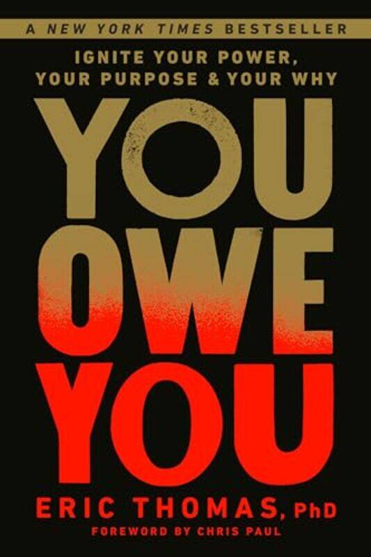 

You Owe You by Eric Thomas, PhDChris Paul-Hardcover