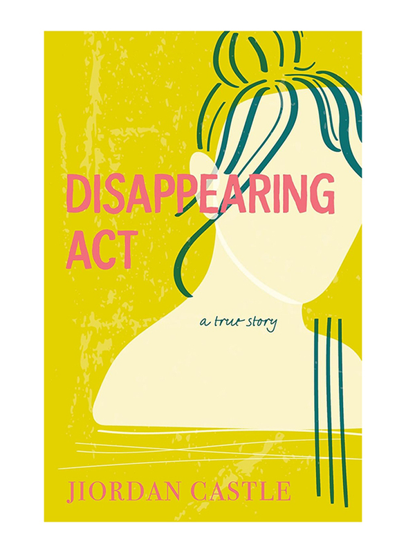 

Disappearing Act, Hardcover Book, By: Jiordan Castle