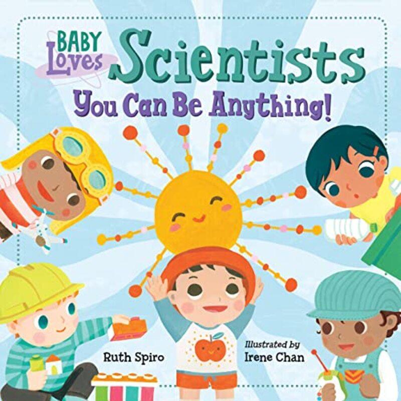 

Baby Loves Scientists by Ruth SpiroIrene Chan-Hardcover