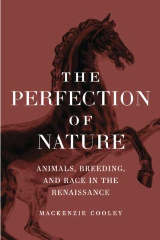 

The Perfection of Nature by Mackenzie Cooley-Paperback