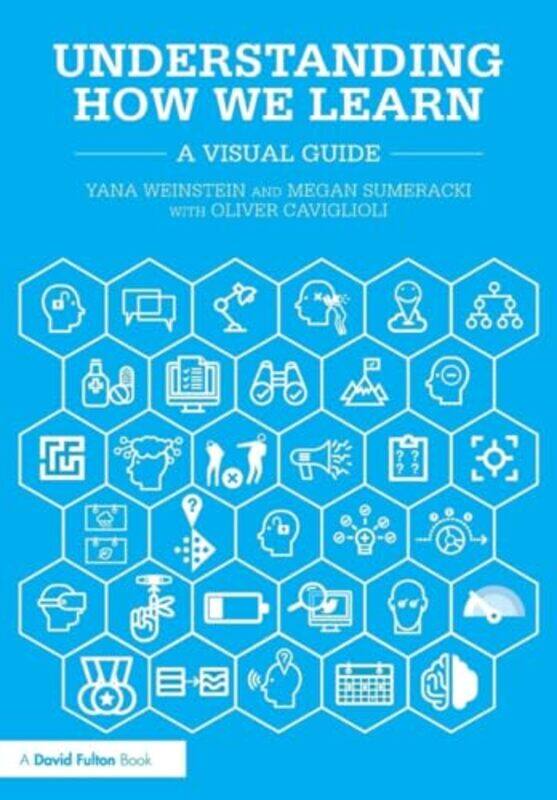 

Understanding How We Learn by Yana WeinsteinMegan SumerackiOliver Caviglioli-Paperback
