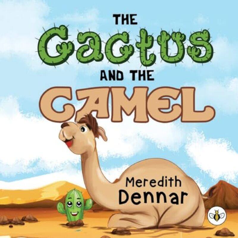 

The Cactus and the Camel by Meredith Dennar-Paperback