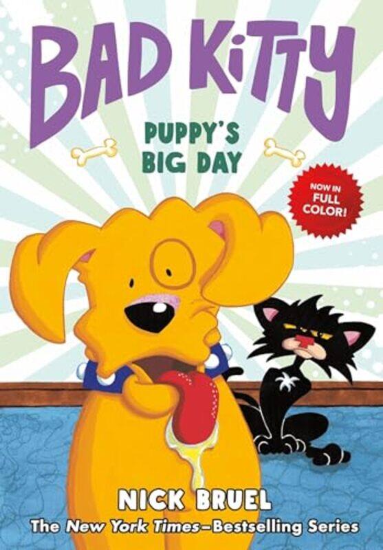 

Bad Kitty Puppys Big Day FullColor Edition by Nick Bruel Hardcover