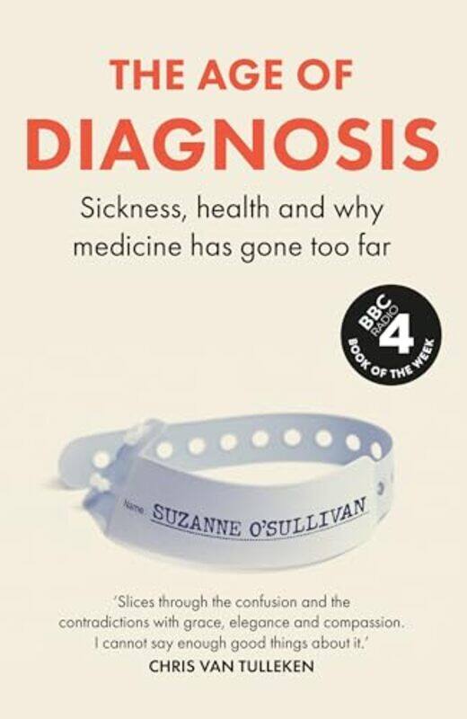 

The Age Of Diagnosis The Instant Sunday Times Bestseller by O'Sullivan, Suzanne , Hardcover