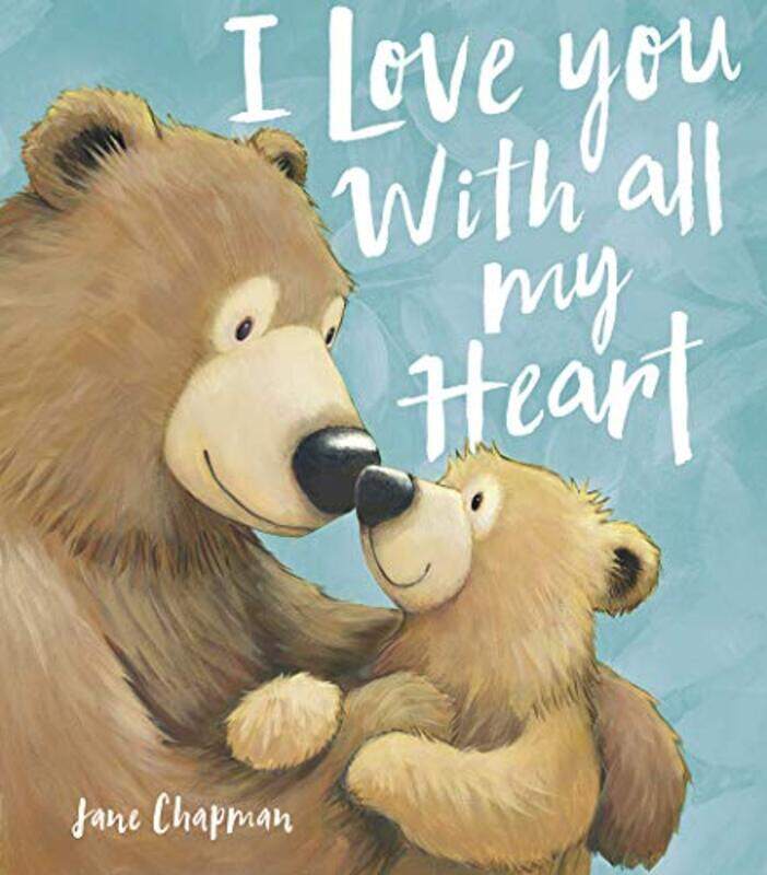 

I Love You With all my Heart by Jane Chapman-Paperback