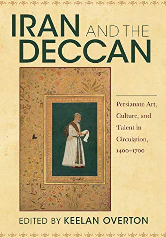 

Iran and the Deccan by Keelan Overton-Paperback