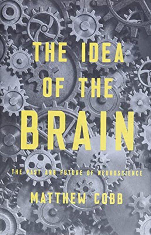 

Idea Of The Brain By Cobb Matthew - Hardcover
