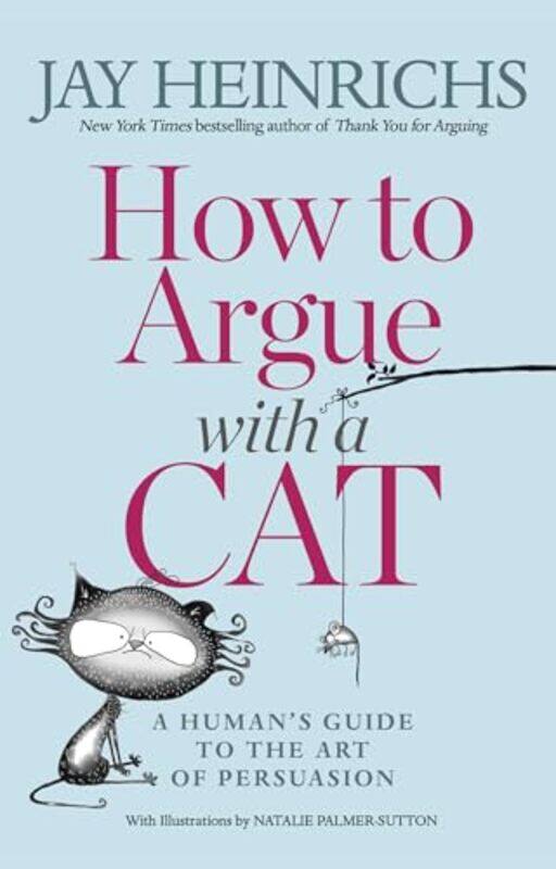 

Ht Argue With A Cat By Heinrichs Jay - Paperback