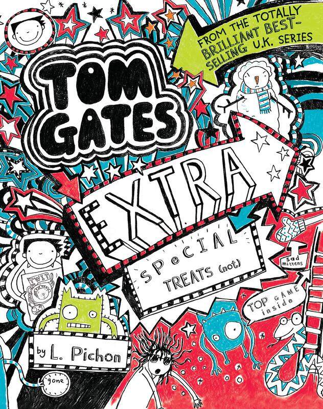 

Tom Gates: Extra Special Treats (Not), Hardcover Book, By: L Pichon