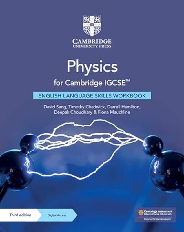 

Physics For Cambridge Igcse Tm English Language Skills Workbook With Digital Access 2 Years by Sang, David - Chadwick, Timothy - Hamilton, Darrell - C