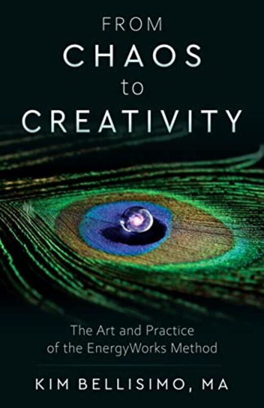 

From Chaos To Creativity by Kim (Kim Bellisimo) Bellisimo-Paperback