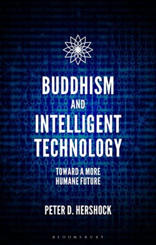 

Buddhism and Intelligent Technology by Peter D East-West Center, USA Hershock-Paperback