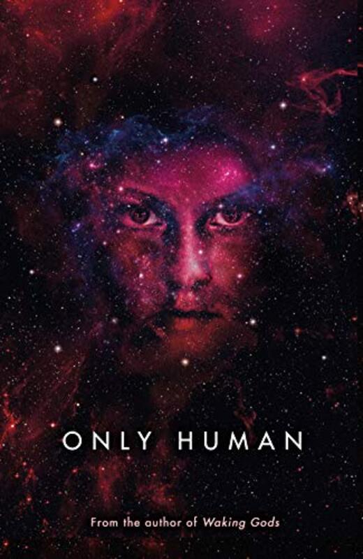 Only Human, Paperback Book, By: Sylvain Neuvel