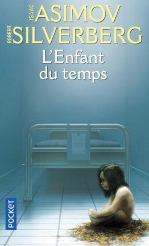 

L'enfant du temps (Science-fiction) (French Edition), By: Asimov, Isaac