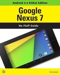 Google Nexus 7 (Android 4.4 KitKat Edition).paperback,By :Kennedy, Chris