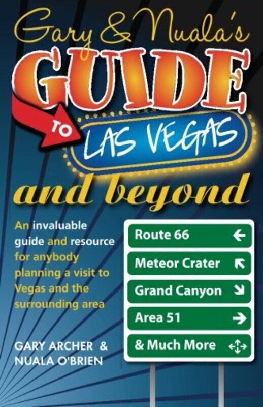 

Garys and Nualas Guide to Las Vegas by Gary ArcherNuala OBrien-Paperback