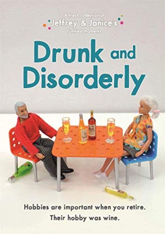 

Jeffrey And Janice Drunk And Disorderly by Thea Musselwhite-Hardcover