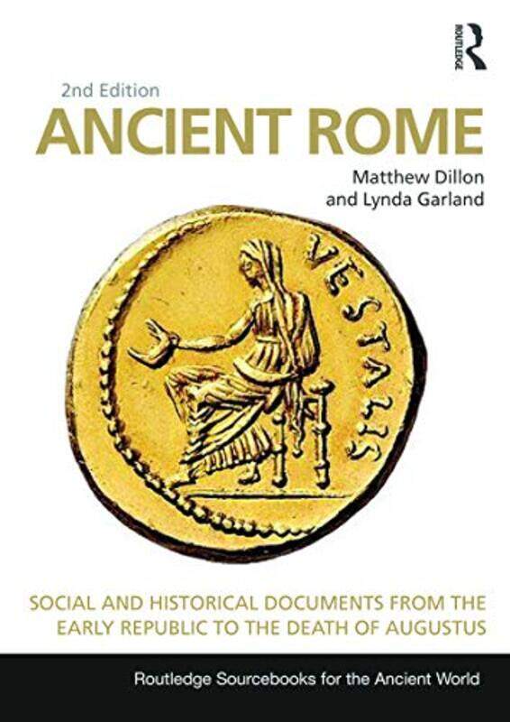 

Ancient Rome by Matthew University of New England, Australia DillonLynda University of New England, Australia Garland-Paperback