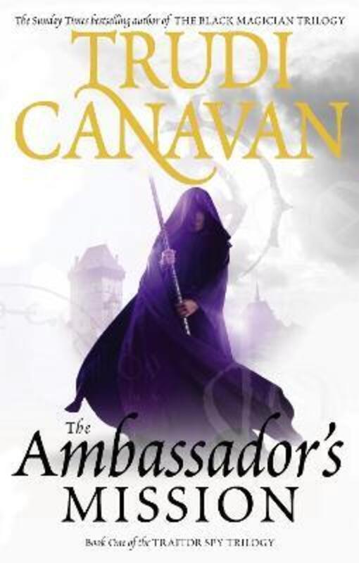 The Ambassador's Mission (Traitor Spy Trilogy).paperback,By :Trudi Canavan