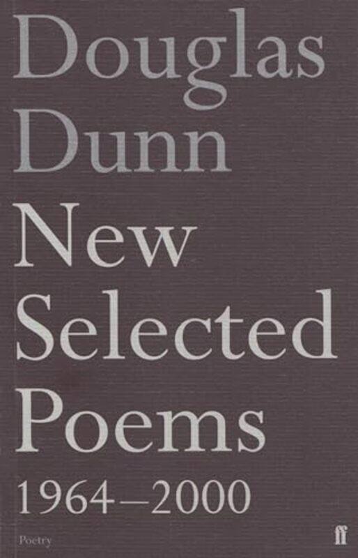 

New Selected Poems Douglas Dunn by Douglas Dunn-Paperback