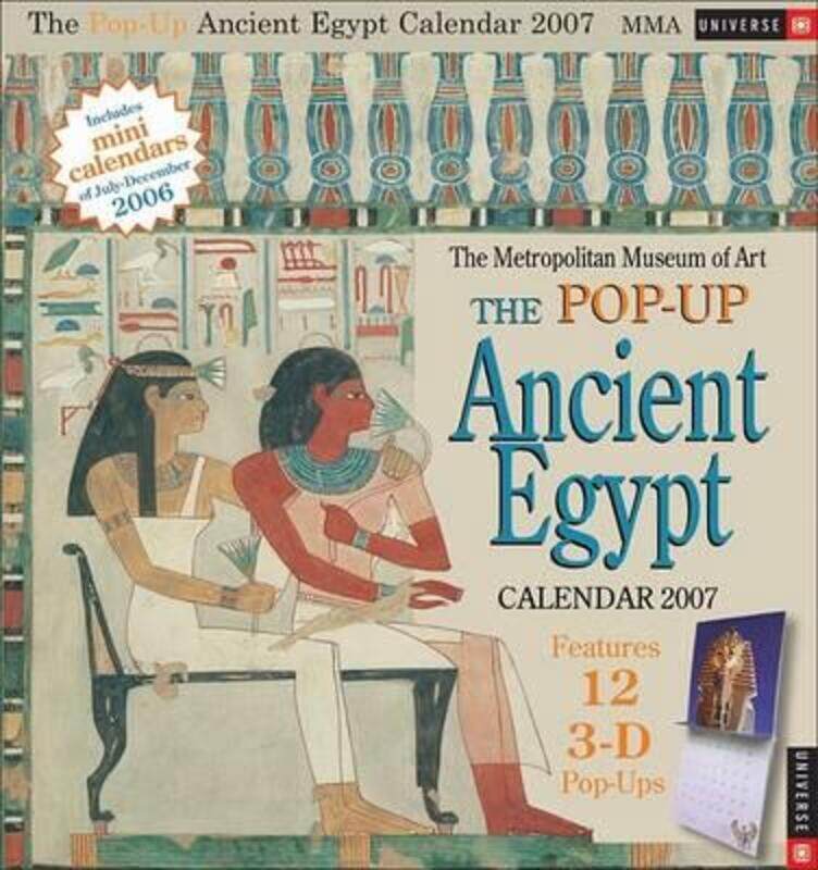 

The Pop-Up Ancient Egypt : 2007 Wall Calendar.paperback,By :Universe Publishing