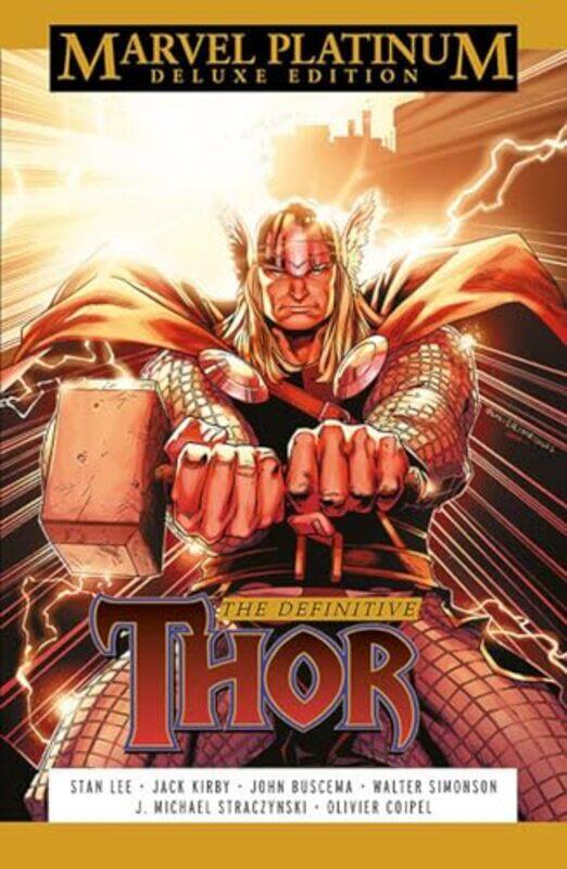 

Marvel Platinum Deluxe Edition The Definitive Thor by Stan LeeWalter SimonsonJ Michael Straczynski-Hardcover