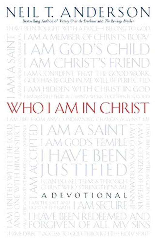 

Who I Am in Christ by Neil T Anderson-Paperback