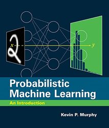 Probabilistic Machine Learning , Hardcover by Murphy, Kevin P.