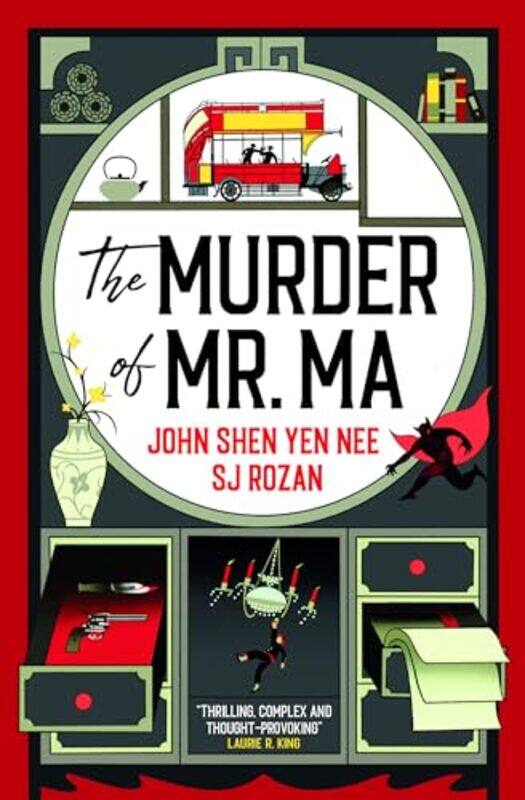 

The Murder of Mr Ma by John Shen Yen NeeSJ Rozan-Paperback