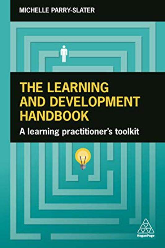 

The Learning and Development Handbook by Michelle Parry-Slater-Paperback