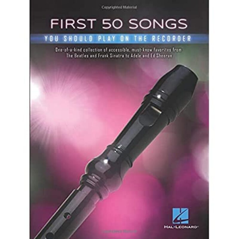 First 50 Songs You Should Play On The Recorder by Hal Leonard Publishing Corporation Paperback